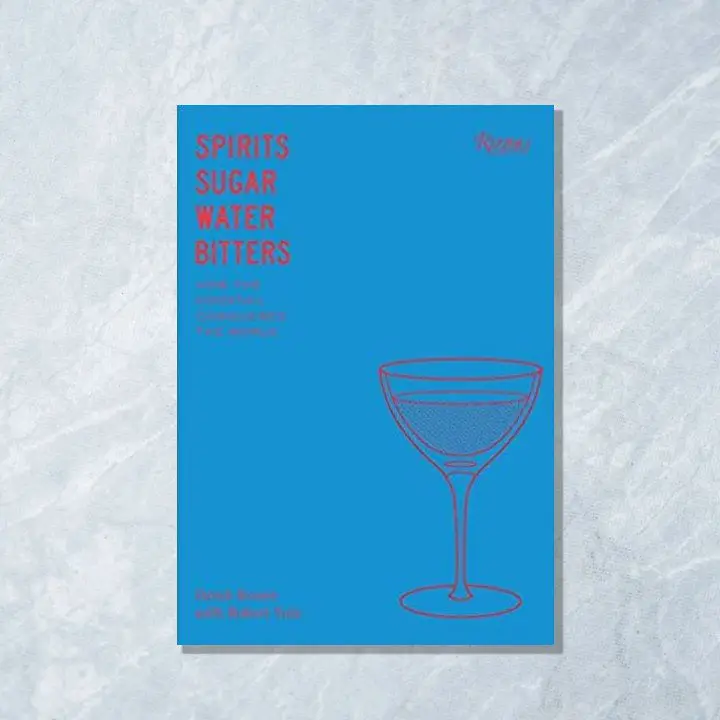 Spirits, Sugar, Water, Bitters cover featuring a flat blue background, red left-aligned text, and an outline of a drink in a Nick and Nora glass