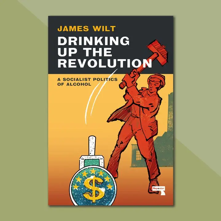 Drinking Up the Revolution book