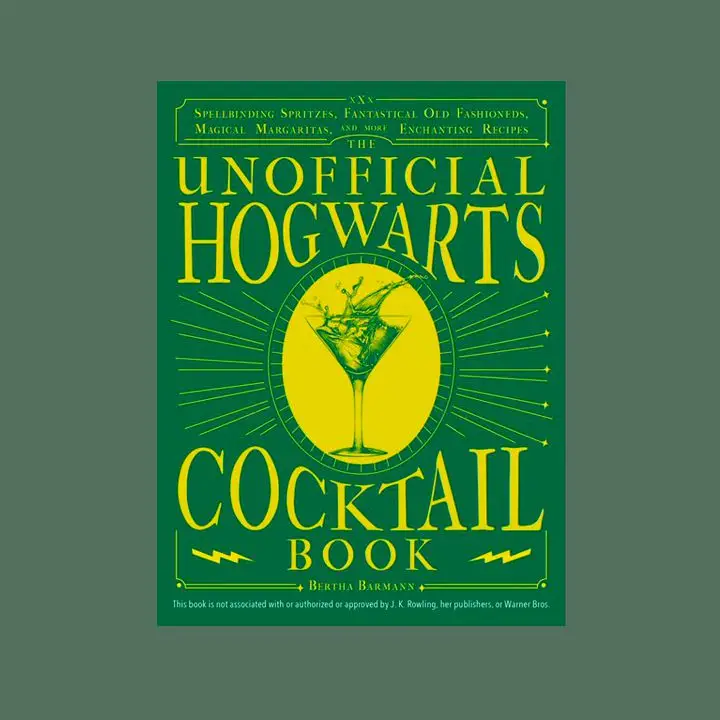 The Unofficial Hogwarts Cocktail Book: Spellbinding Spritzes, Fantastical Old Fashioneds, Magical Margaritas, and More Enchanting Recipes