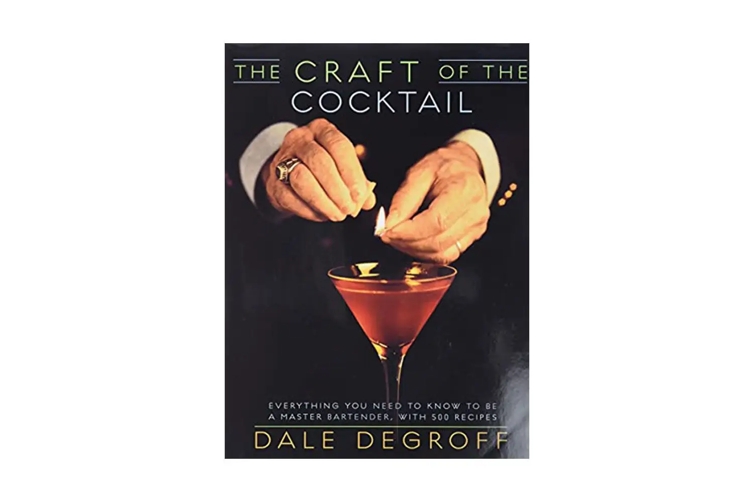 The Craft of the Cocktail